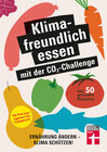 Buchcover Klimafreundlich essen mit der CO₂-Challenge - gleichzeitig das Klima schützen und etwas für die Gesundheit tun