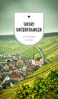 Buchcover Tatort Unterfranken (eBook)