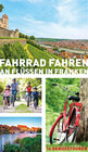 Buchcover Fahrrad fahren an Flüssen in Franken (eBook)