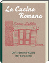 Buchcover La Cucina Romana - Die Trattoria-Küche der Signora Lella