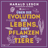 Buchcover Über die Evolution des Lebens, der Pflanzen und Tiere