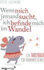Buchcover Wenn mich jemand sucht, ich befinde mich im Wandel