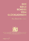 Buchcover Der geile Scheiß vom Glücklichsein – Mein Buch. Mein Leben.