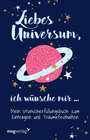 Buchcover Liebes Universum, ich wünsche mir …