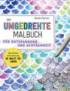 Buchcover Das umgedrehte Malbuch – Für Achtsamkeit und Entspannung