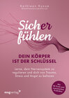 Buchcover Sich(er) fühlen: Dein Körper ist der Schlüssel