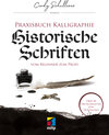 Buchcover Praxisbuch Kalligraphie: Historische Schriften