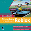 Buchcover Eigene Spiele erstellen mit Roblox – So einfach!
