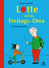 Buchcover Lotte und die Freitags-Oma