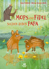 Buchcover Mops und Fidel suchen ihren Papa