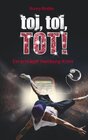 Buchcover toi, toi, TOT!