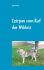 Buchcover Czirpan vom Ruf der Wildnis