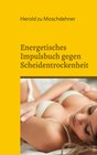 Buchcover Energetisches Impulsbuch gegen Scheidentrockenheit
