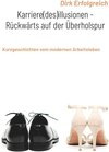 Buchcover Karriere(des)illusionen - Rückwärts auf der Überholspur