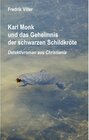 Buchcover Karl Monk und das Geheimnis der schwarzen Schildkröte