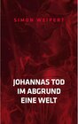 Buchcover Johannas Tod - Im Abgrund - Eine Welt