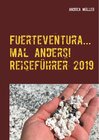 Buchcover Fuerteventura... mal anders! Reiseführer 2019