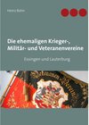 Buchcover Die ehemaligen Krieger-, Militär- und Veteranenvereine