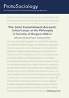 Buchcover The Joint Commitment Account: Critical Essays on the Philosophy of Sociality of Margaret Gilbert with Her Comments