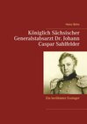 Buchcover Königlich Sächsischer Generalstabsarzt Dr. Johann Caspar Sahlfelder