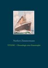 Buchcover TITANIC - Chronologie einer Katastrophe