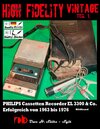 Buchcover High Fidelity Vintage Teil 1: PHILIPS Cassetten Recorder EL 3300 & Co. - Erfolgreich von 1963 bis 1976