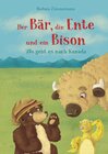 Buchcover Der Bär, die Ente und ein Bison