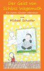 Buchcover Der Geist von Schloss Wagemuth