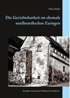 Buchcover Die Gerichtsbarkeit im ehemals woellwarthschen Essingen