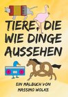 Buchcover Tiere, die wie Dinge aussehen