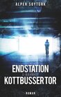 Buchcover Endstation U-Bahnhof Kottbusser Tor