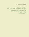 Buchcover Fibel der Vereinten lebenskonformen Medizin