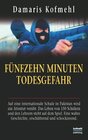 Buchcover Fünfzehn Minuten Todesgefahr