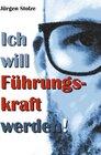 Buchcover Ich will Führungskraft werden!