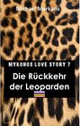 Buchcover Mykonos Love Story 7 - Die Rückkehr der Leoparden