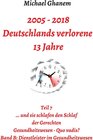 Buchcover 2005 - 2013: Deutschlands verlorene 13 Jahre / Deutschlands verlorene 13 Jahre Bd.8 - Michael Ghanem (ePub)