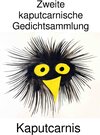Buchcover Zweite kaputcarnische Gedichtsammlung
