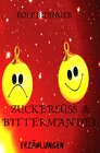 Buchcover Zuckersüß &amp; Bittermandel