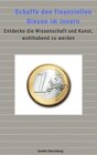 Buchcover Schaffe den finanziellen Riesen im Innern