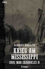 Buchcover KRIEG AM MISSISSIPPI: Civil War Chronicles II