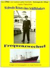Buchcover maritime gelbe Reihe bei Jürgen Ruszkowski / Weltweite Reisen eines Schiffsfunkers - Frequenzwechsel - Teil 2
