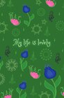 Buchcover Schreibwandel Notizbuch "My life is lovely"