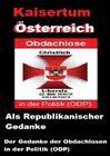 Buchcover Obdachlose in der Politik (ODP): "Kaisertum ÖSTERREICH" als Republikanischer Gedanke
