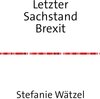 Buchcover Letzter Sachstand Brexit