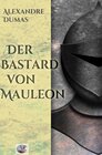 Buchcover Der Bastard von Mauleon(Illustriert)