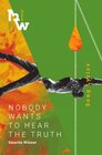 Buchcover Nobody Wants To Hear The Truth