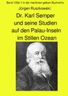 Buchcover maritime gelbe Reihe bei Jürgen Ruszkowski / Dr. Karl Semper und seine Studien auf dem Palau-Inseln im Stillen Ozean - B