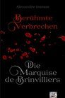 Buchcover Berühmte Verbrechen / Die Marquise de Brinvilliers (Erstmals in Deutsch)