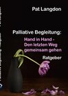 Buchcover Palliative Begleitung - Hand in Hand – Den letzten Weg gemeinsam gehen
