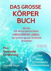 Buchcover Gesund leben & schön sein: DAS GROSSE KÖRPERBUCH! Wie Sie mit Genuss gesund leben, Ihren Körper LIEBEN und in Ihrer ganz